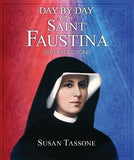 Day by Day with Saint Faustina by Tassone, Susan