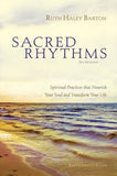 Sacred Rhythms: Spiritual Practices That Nourish Your Soul and Transform Your Life [With DVD] by Barton, Ruth Haley