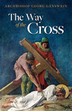 Way of the Cross (Ganswein) by G&#228;nswein, Georg