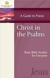 Christ in the Psalms: A Guide to Praise by Stonecroft Ministries