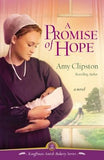 A Promise of Hope by Clipston, Amy