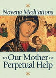 Novena Meditations to Our Mother of Perpetual Help by Werthmann, David