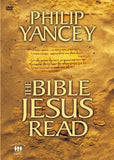 The Bible Jesus Read: An Eight-Session Exploration of the Old Testament by Yancey, Philip