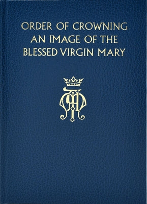 Order of Crowning an Image of the Bvm by International Commission on English in t