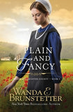 Plain And Fancy by Brunstetter, Wanda E.