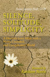 Silence, Solitude, Simplicity: A Hermit's Love Affair with a Noisy, Crowded, and Complicated World by Hall, Jeremy