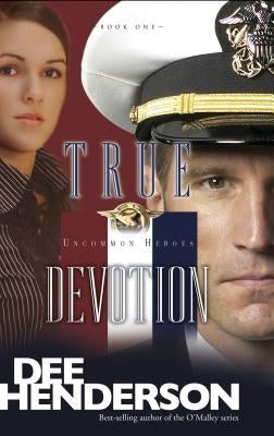 True Devotion by Henderson, Dee