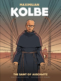 Maximilian Kolbe: A Saint in Auschwitz by Vivier, Jean- Francois