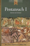 Pentateuch I: Creation and Covenant by Anderson, William A.