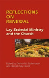 Reflections on Renewal: Lay Ecclesial Minitry and the Church by Eschenauer, Donna M.