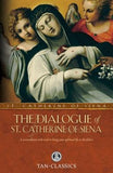 The Dialogue of St. Catherine of Siena by St Catherine of Siena