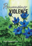 Renouncing Violence: Practice from the Monastic Tradition by Funk, Mary Margaret