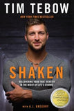 Shaken: Discovering Your True Identity in the Midst of Life's Storms by Tebow, Tim