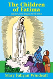 The Children of Fatima: And Our Lady\'s Message to the World by Windeatt, Mary Fabyan