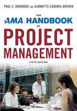 The AMA Handbook of Project Management by Dinsmore, Paul C.