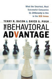 The Behavioral Advantage: What the Smartest, Most Successful Companies Do Differently to Win in the B2B Arena by Bacon, Terry