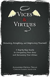 Vices and Virtues: Knowing, Accepting and Improving Yourself by Ortega Trillo, Alejandro