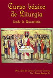 Curso Básico de Liturgia: Desde La Eucaristía by Contreras, Jose del Carmen Cervantes