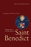 Perspectives on the Rule of Saint Benedict: Expanding Our Hearts in Christ by Bockmann, Aquinata