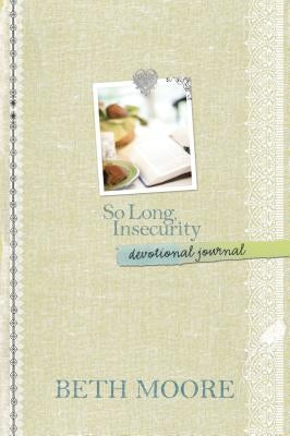 So Long, Insecurity Devotional Journal by Moore, Beth