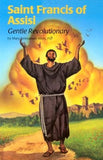 Saint Francis Gentle REV (Ess) by Kelley, Patrick