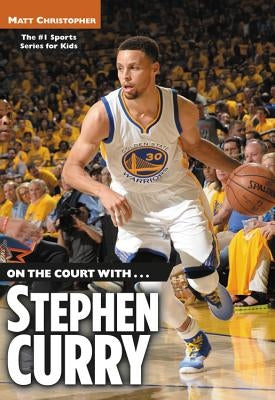 On the Court With...Stephen Curry by Christopher, Matt