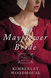 Mayflower Bride by Woodhouse, Kimberley