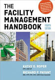 The Facility Management Handbook by Roper, Kathy