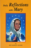 Daily Reflections with Mary: 31 Prayerful Marian Reflections and Many Popular Marian Prayers by Meyers, Rawley