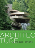 Architecture: A World History by Borden, Daniel