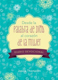 Desde La Palabra de Dios Al Corazón de la Mujer Diario Devocional: 90 Lecturas Motivadoras by Compiled by Barbour Staff