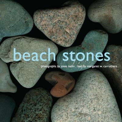 Beach Stones by Iselin, Josie