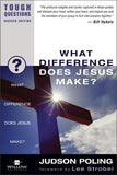 What Difference Does Jesus Make? by Poling, Judson