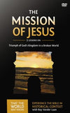 The Mission of Jesus Video Study: Triumph of God's Kingdom in a World in Chaos by Vander Laan, Ray