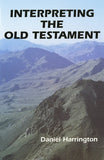 Interpreting the Old Testament: A Practical Guide by Harrington, Daniel J.