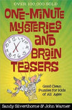 One-Minute Mysteries and Brain Teasers: Good Clean Puzzles for Kids of All Ages by Silverthorne, Sandy