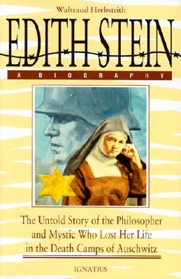 Edith Stein, a Biography by Herbstrith, Waltraud