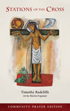 Stations of the Cross: Community Prayer Edition by Radcliffe, Timothy