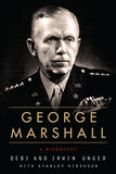 George Marshall: A Biography by Unger, Debi