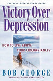 Victory Over Depression by George, Bob
