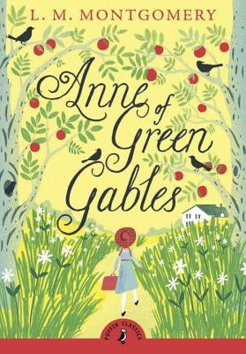 Anne of Green Gables by Montgomery, L. M.