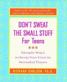 Don't Sweat the Small Stuff for Teens Journal by Carlson, Richard