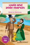 Louis and Zélie Martin: Saints for Matrimony by Yoffie, Barbara