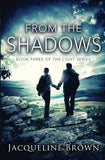 From the Shadows by Brown, Jacqueline