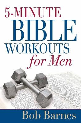 5-Minute Bible Workouts for Men by Barnes, Bob