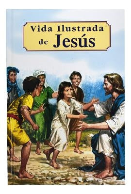 Vida Ilustrada de Jesus by Lovasik, Lorenzo G.