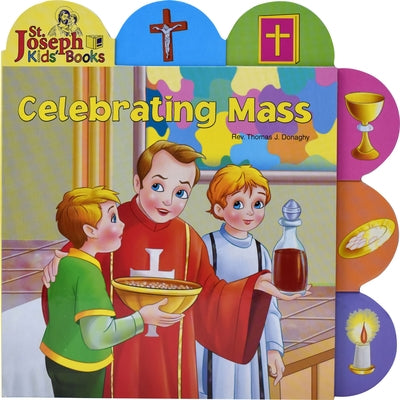 Celebrating Mass by Donaghy, Thomas J.