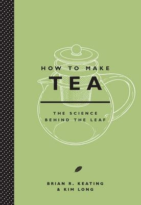 How to Make Tea by Keating, Brian