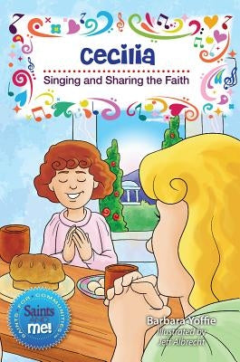Cecilia: Singing and Sharing the Faith by Yoffie, Barbara