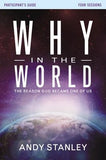Why in the World Participant's Guide: The Reason God Became One of Us by Stanley, Andy